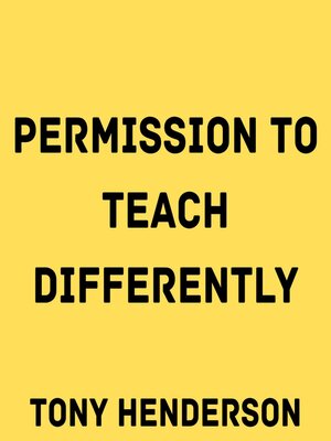 cover image of Permission to Teach Differently